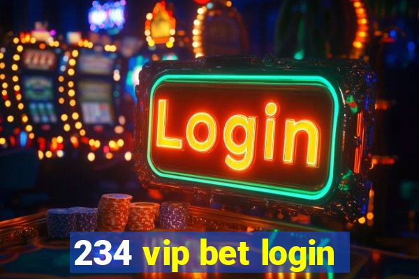 234 vip bet login